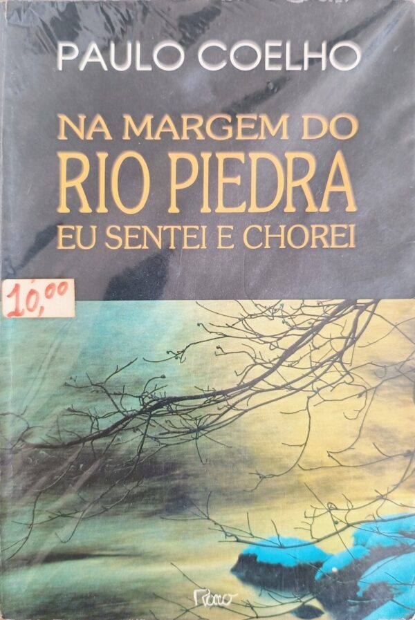 Na Margem Do Rio Piedra Eu Sentei E Chorei