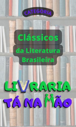 Clássicos da Literatura Brasileira