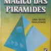 O Poder Mágico das Pirâmides