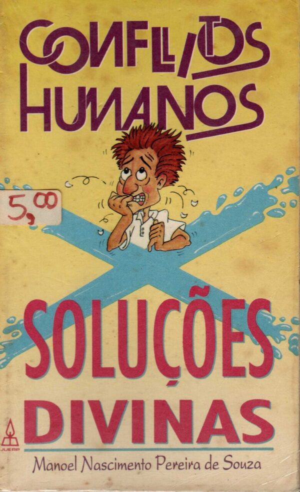 Conflitos Humanos x Soluções Divinas