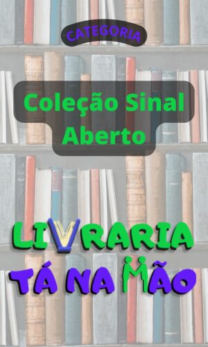 Coleção Sinal Aberto