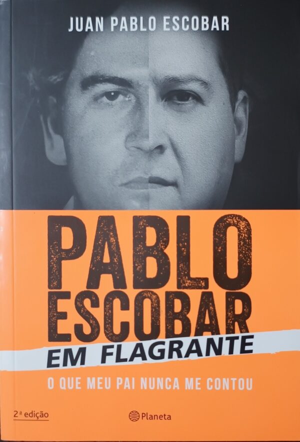 Pablo Escobar em Flagrante