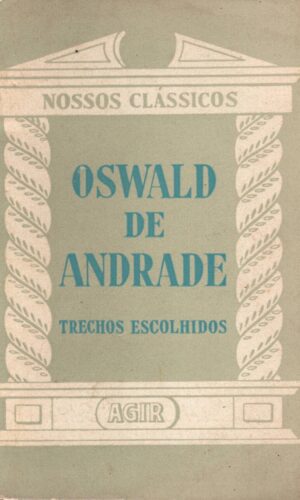 Oswald de Andrade - Trechos Escolhidos