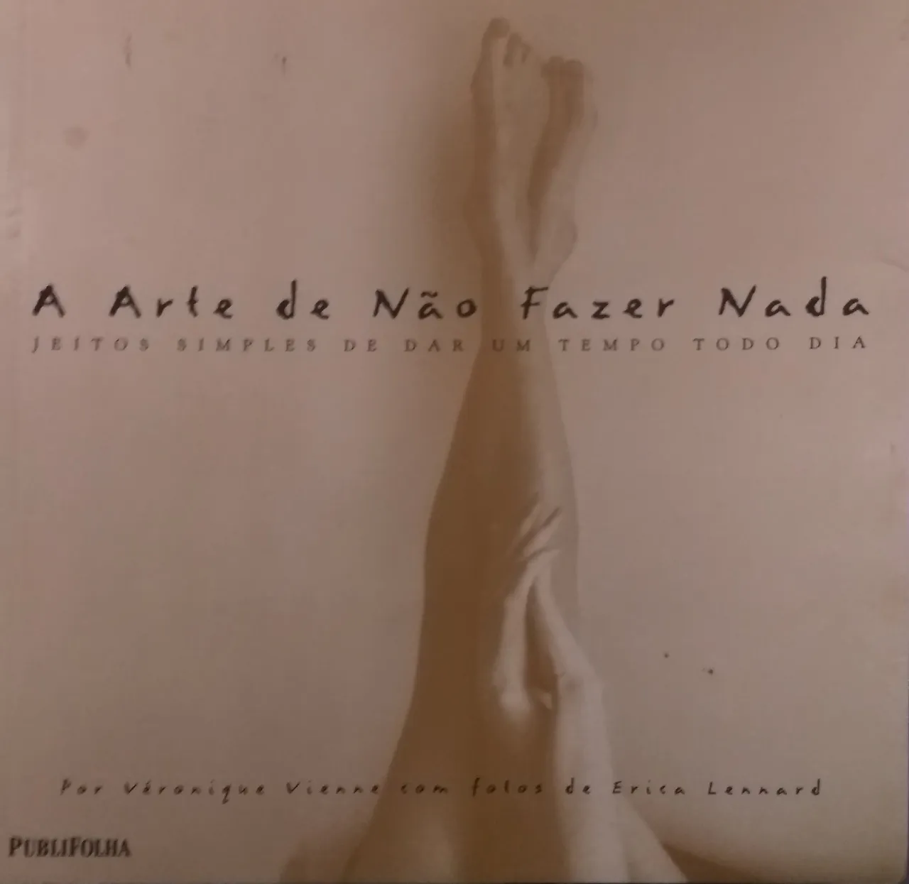 A Arte De Não Fazer Nada