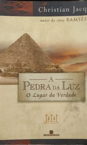 A Pedra Da Luz - O Lugar Da Verdade