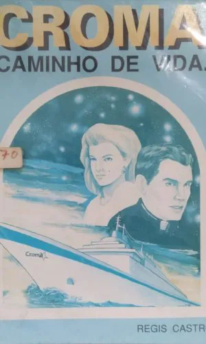 Croma - Caminho De Vida