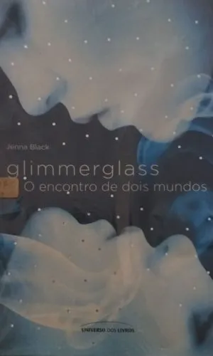 Glimmerglass: O Encontro De Dois Mundos