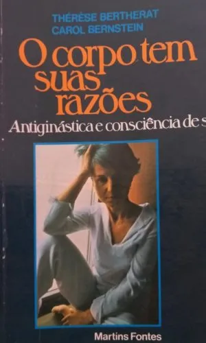 O Corpo Tem Suas Razões