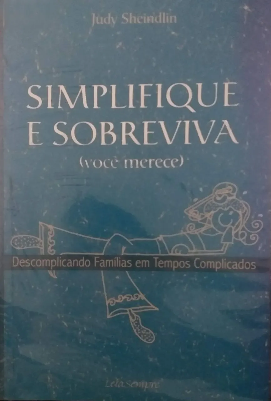 Simplifique E Sobreviva (Você Merece)