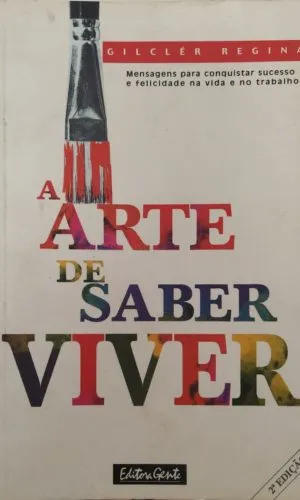 A Arte De Saber Viver
