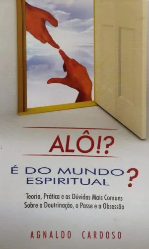 Alô!? É Do Mundo Espiritual?