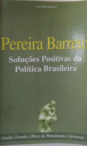 Soluções Positivas Da Política Brasileira