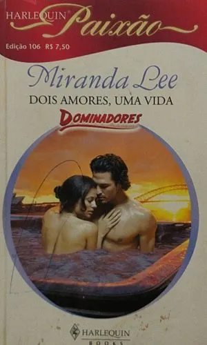 Dois Amores, Uma Vida