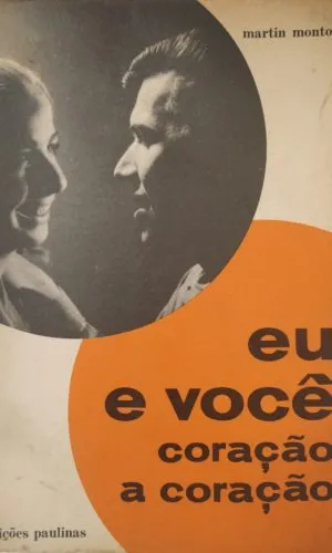 Eu E Você - Coração A Coração