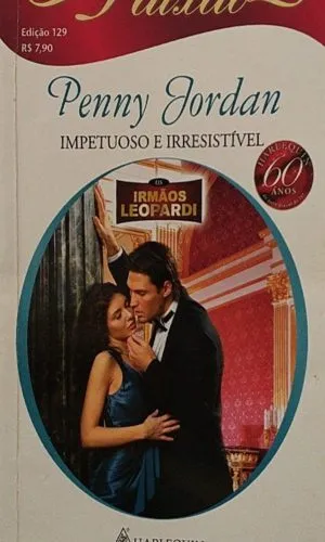 Impetuoso e Irresistível