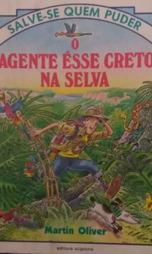O Agente Ésse Creto Na Selva