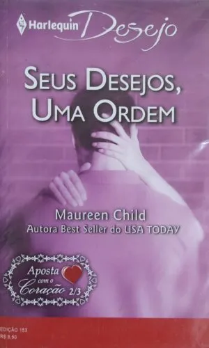 Seus Desejos, Uma Ordem
