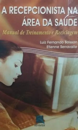 A Recepcionista Na Área De Saúde