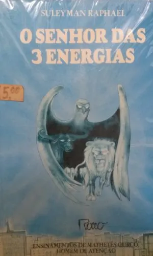 O Senhor Das 3 Energias