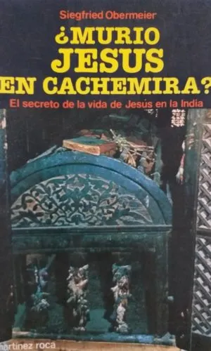 ¿Murio Jesus En Cachemira?