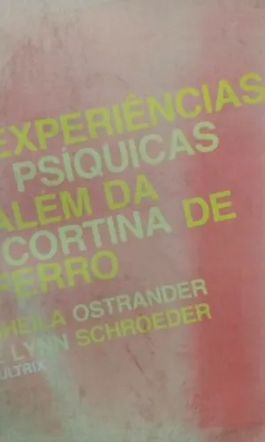 Experiências Psíquicas Além da Cortina de Ferro
