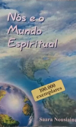 Nós e o Mundo Espiritual