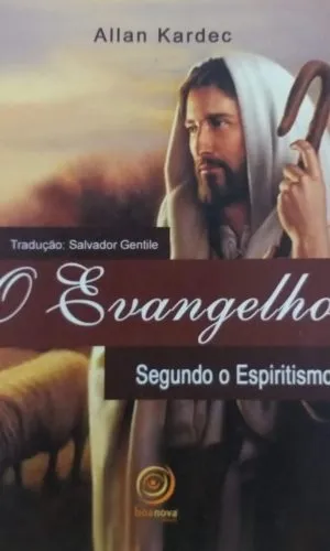 O Evangelho Segundo O Espiritismo (Boa Nova)