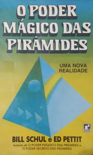O Poder Mágico das Pirâmides