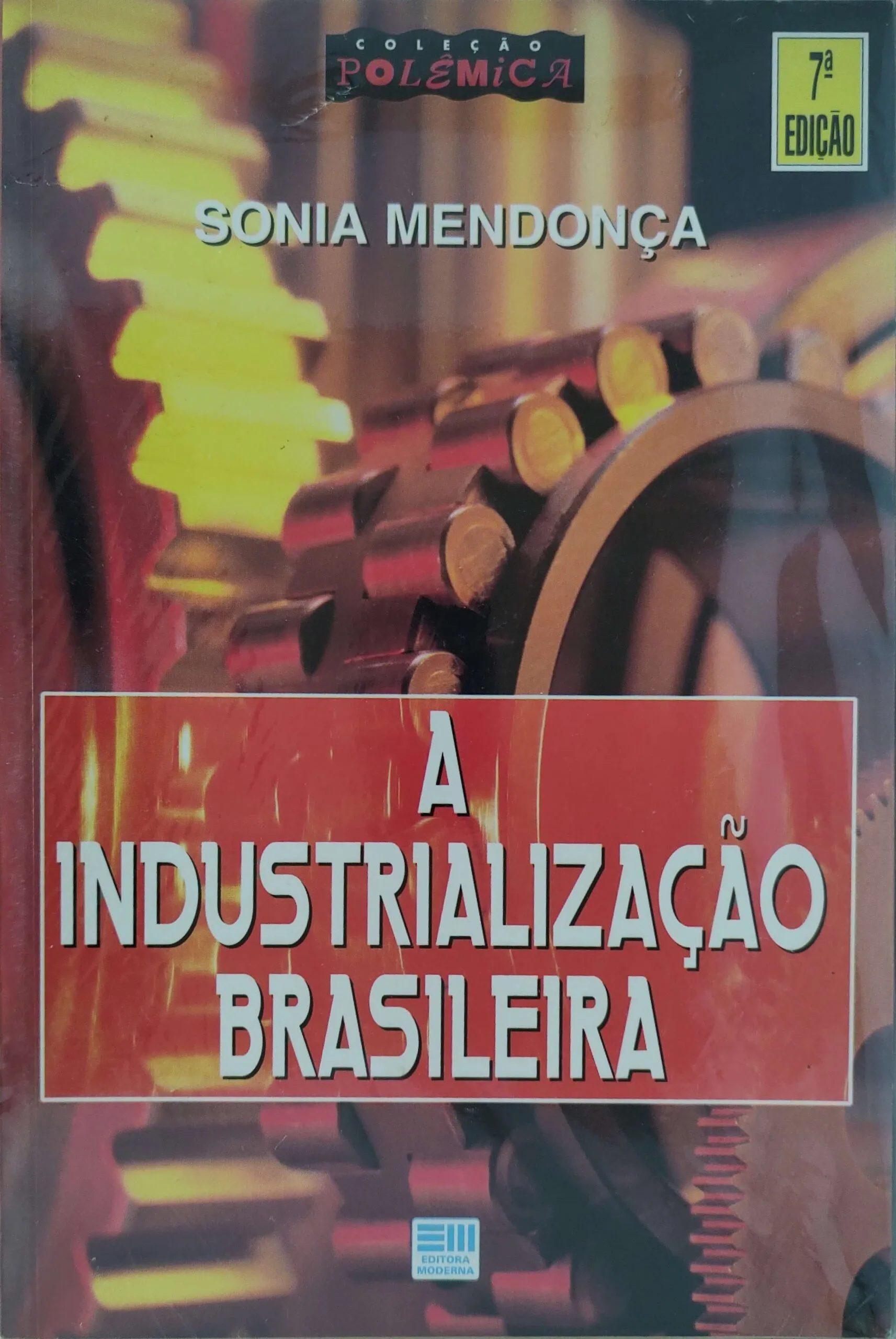 A Industrialização Brasileira
