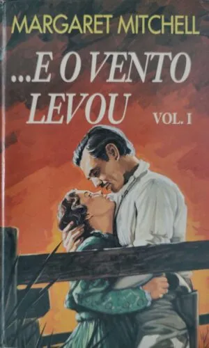 ...E o Vento Levou - Vol. I