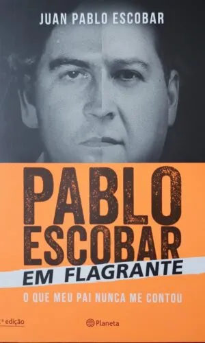 Pablo Escobar em Flagrante