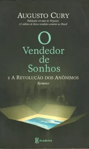 O Vendedor de Sonhos e a Revolução dos Anônimos