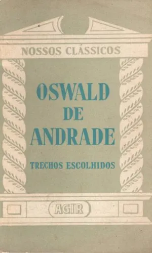 Oswald de Andrade - Trechos Escolhidos